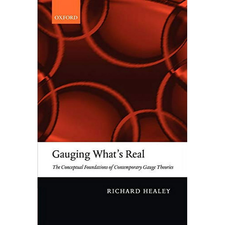 Pre-Owned Gauging What's Real: The Conceptual Foundations of