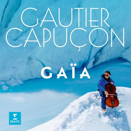 Gautier Capucon - Gaia - Music & Performance - CD