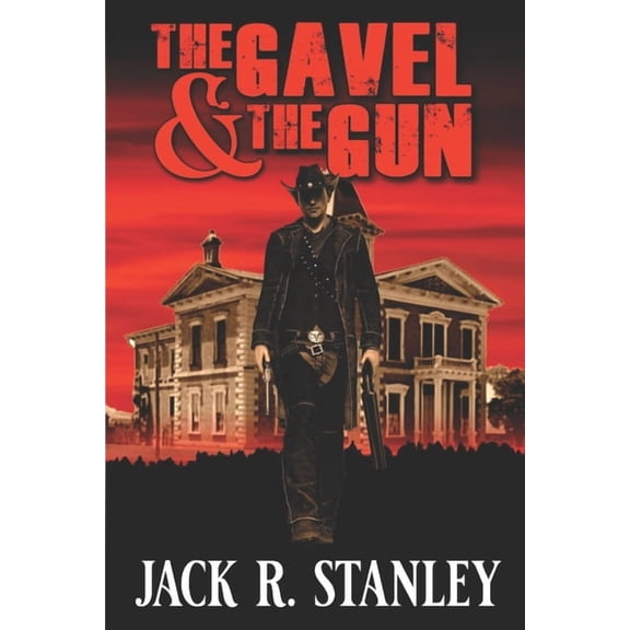 Gavel and the Gun: The Gavel And The Gun (Paperback)