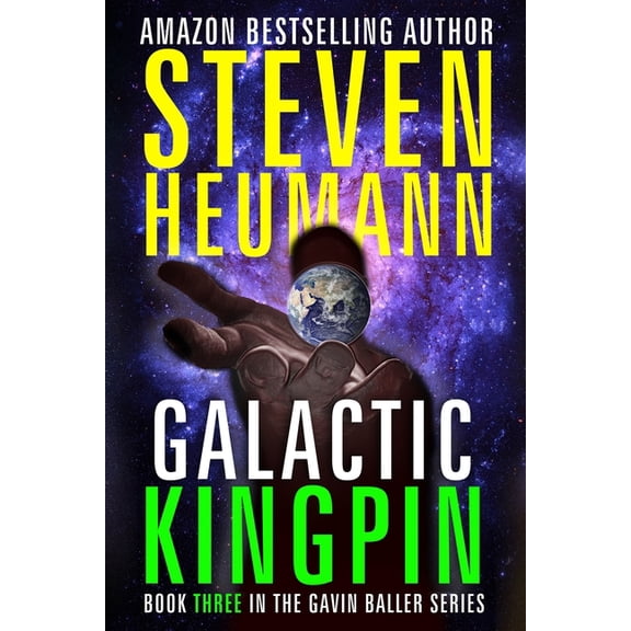 Gavin Baller Book 3: Galactic Kingpin, (Paperback)
