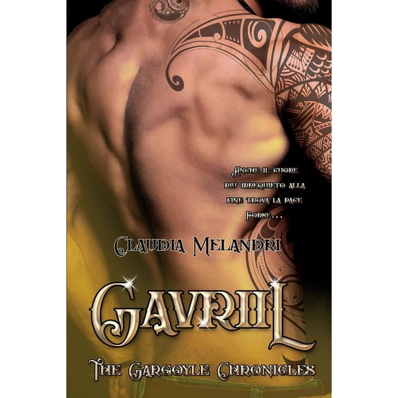 Gavriil: The Gargoyle Chronicles 2 Italian Edition Paperback 1791776272 9781791776275 Claudia Melandri
