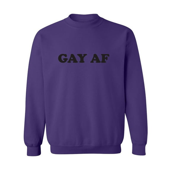 Gay AF Crewneck Sweatshirt