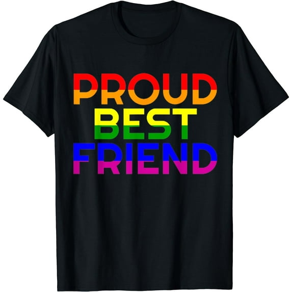 Gay Ally Proud Best Friend Pride LGBT Rainbow Flag T-Shirt