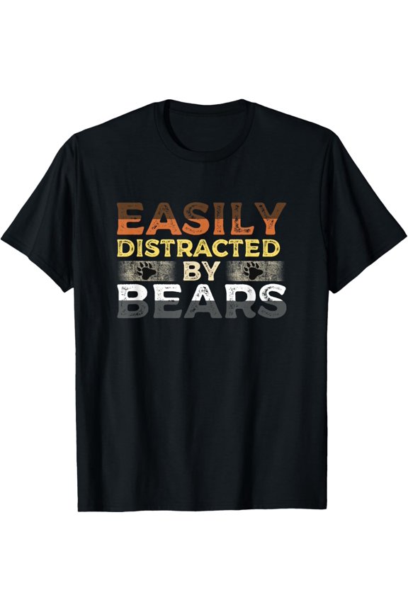 Gay Bear Pride Easily Distracted By Bears Mens T-Shirt