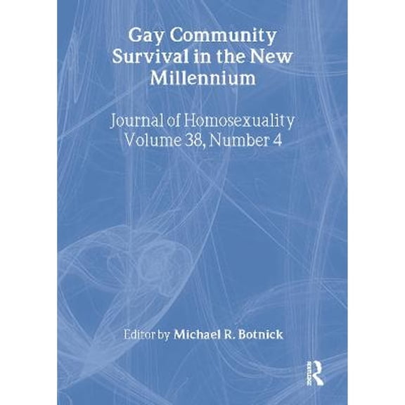 Pre-Owned Gay Community Survival in the New Millennium (Paperback) by Michael R Botnick
