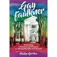 thumbnail image 1 of Pre-Owned Gay Faulkner: Uncovering a Homosexual Presence in Yoknapatawpha and Beyond (Paperback 9781496825988) by Phillip Gordon, 1 of 1