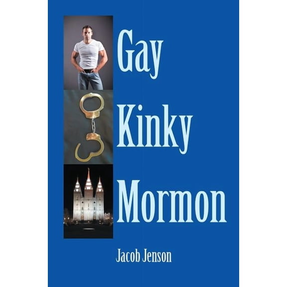 Gay Kinky Mormon, (Paperback)