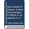 thumbnail image 1 of Pre-Owned Gay/Lesbian Almanac: A New Documentary in Which Is Contained, in Chronological Order, Evidence of the True and Fantastical History of Those (Paperback) 0060909668 9780060909666, 1 of 1