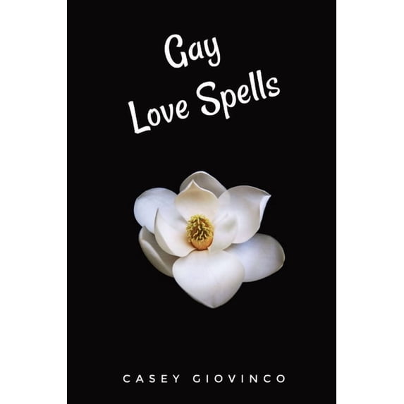 Gay Love Spells, (Paperback)