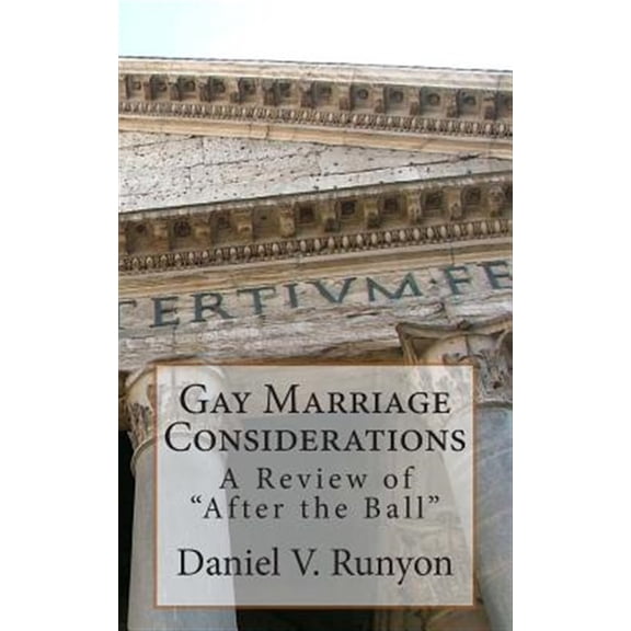Gay Marriage Considerations: A Review of "After the Ball" (Paperback)