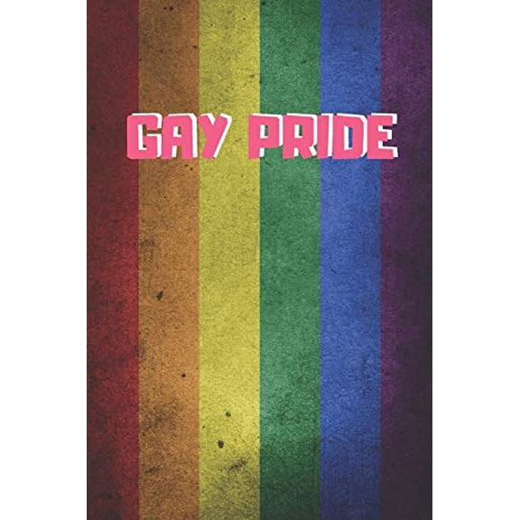 Gay Pride: 6" X 9" Blank Lined Notebook 120 Pgs. My Gay Agenda. Journal, Diary. Be Proud of Who You Are. Creative Gift. (Paperback)