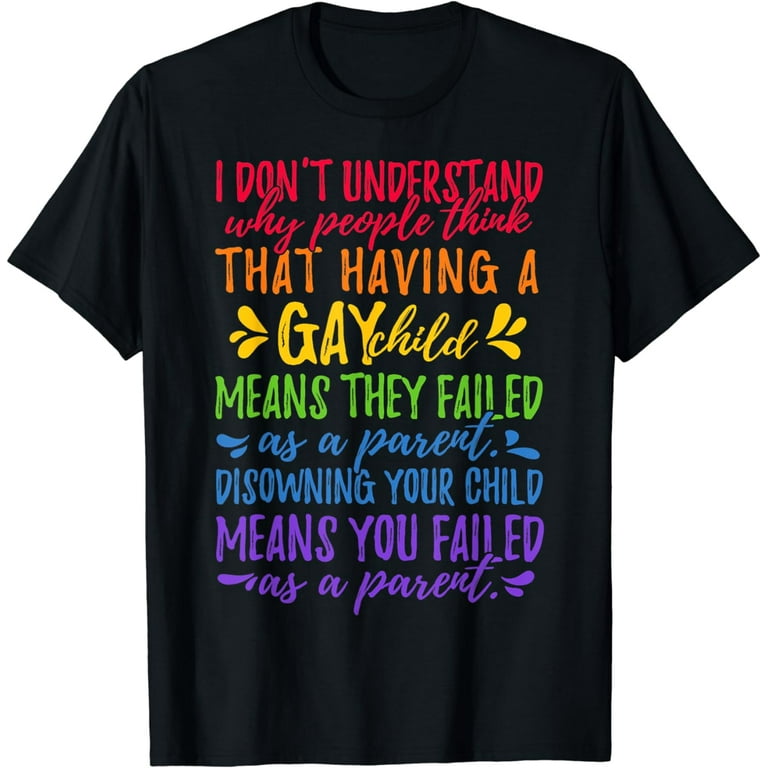 Gay Pride - Proud Parent Mom Dad Parenting Quote T-Shirt Gay Pride - Proud Parent Mom Dad Parenting Quote T-Shirt