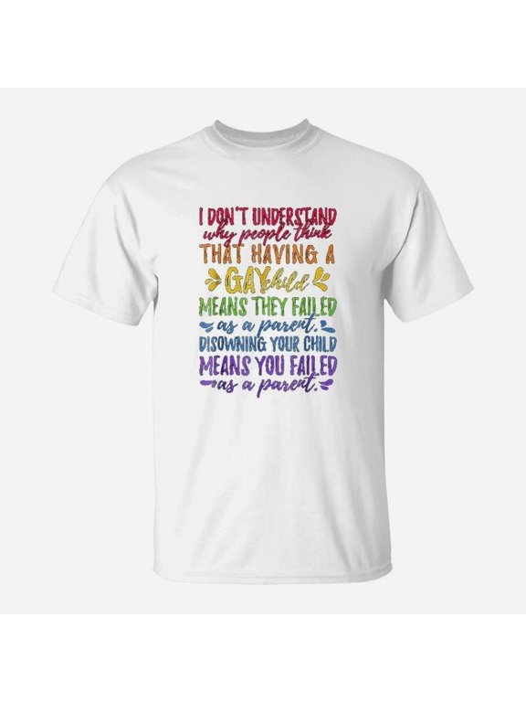 Gay Pride Proud Parent Mom Dad Parenting Quote TShirt