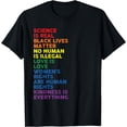 thumbnail image 1 of Gay Pride Science Is Real Black Lives Matter Womens Rights T-Shirt, 1 of 3