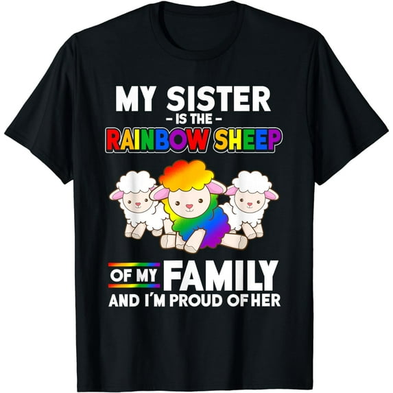 Gay Pride Sister Is Rainbow Sheep of Family LGBT Pride Month T-Shirt