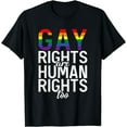 thumbnail image 1 of Gay Rights are Human Rights too Bisexual Lesbian Gay Pride T-Shirt, 1 of 4