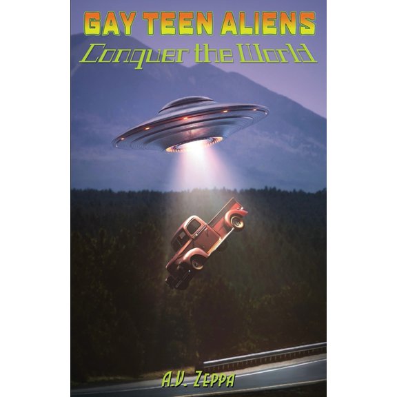 Gay Teen Aliens Conquer the World - Book Three, (Paperback)