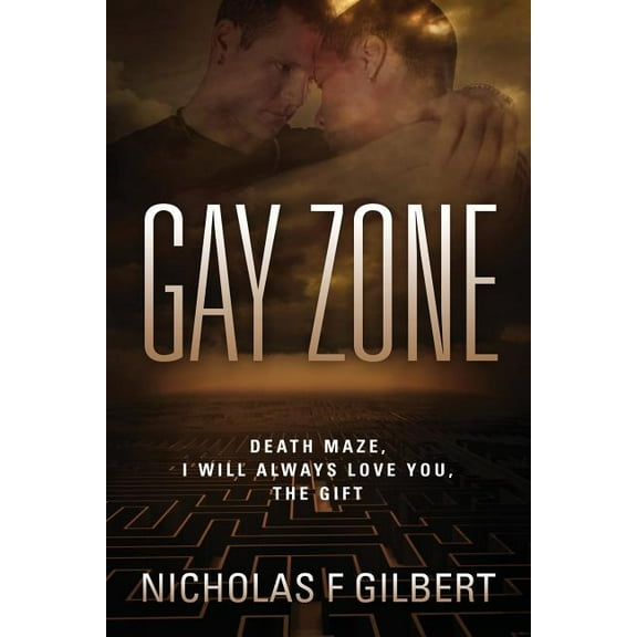 Gay Zone: Death Maze, I Will Always Love You, The Gift, (Paperback)