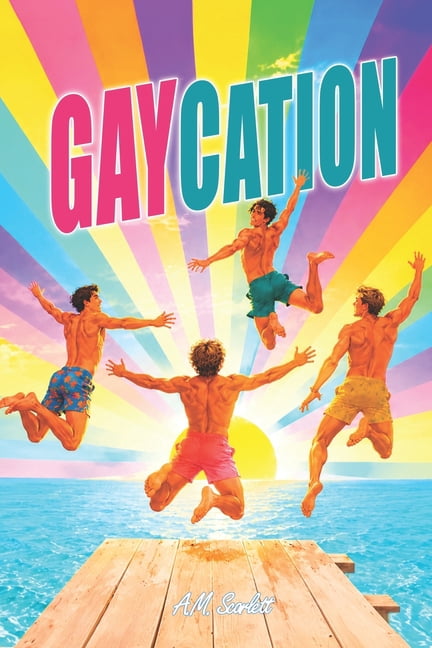 Gaycation: A slow-burn gay romantic comedy set in Ibiza, about desire, guilt and truth, (Paperback)