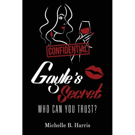 Gayle's Secret: Who Can You Trust?, (Paperback)