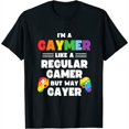 thumbnail image 1 of Gaymer Shirt I'm A Gaymer Like A Regular Gamer But Way Gayer Womens T-Shirt Black L, 1 of 5