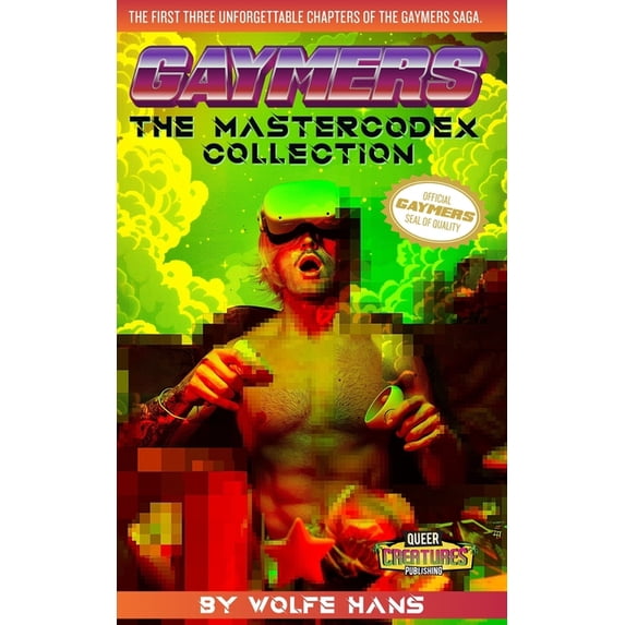 Gaymers -The MasterCodex Collection- I: Books 1-3, (Paperback)