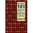 thumbnail image 1 of Gaz Regan's 101 Best New Cocktails Volume III, (Paperback), 1 of 1