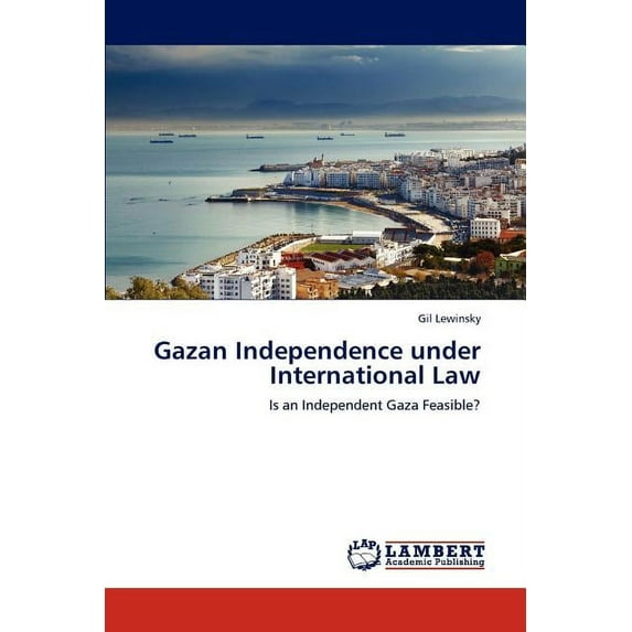Gazan Independence under International Law (Paperback)