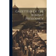 Gazetteer Of The Bombay Presidency Kolhapur Paperback
