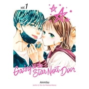 Gazing at the Star Next Door Gazing at the Star Next Door 1 Series #1 Paperback