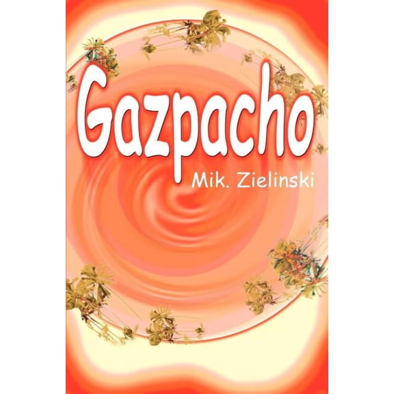 Gazpacho, (Paperback)