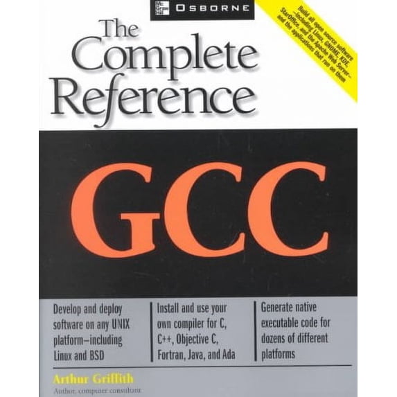 Complete Reference: Gcc: The Complete Reference (Paperback)