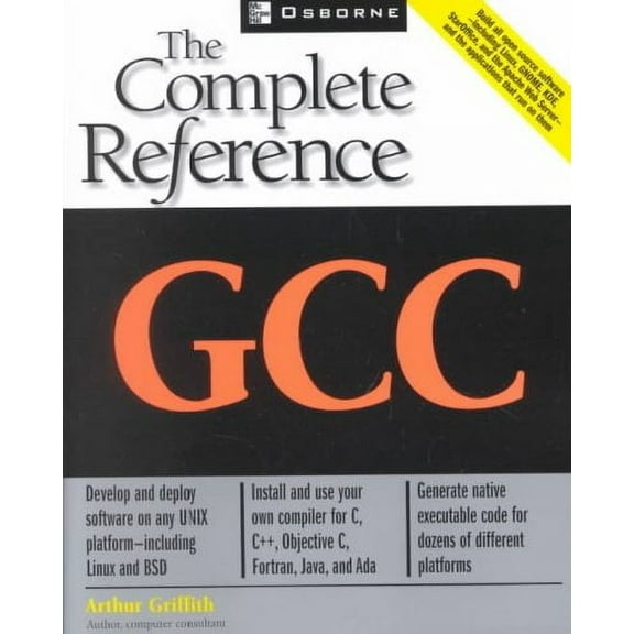 Complete Reference: Gcc: The Complete Reference (Paperback)