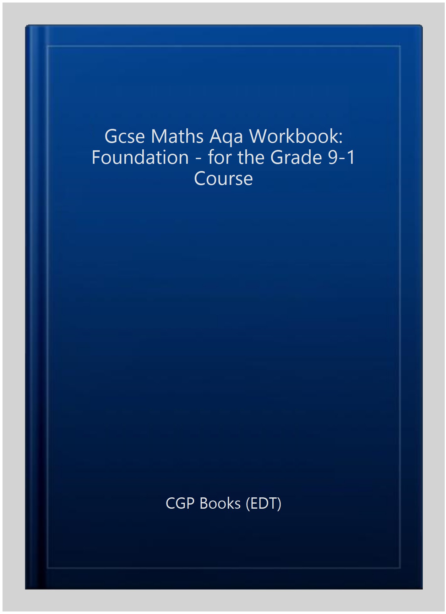 Gcse Maths Aqa Workbook: Foundation - For The Grade 9-1 Cour - Walmart.com