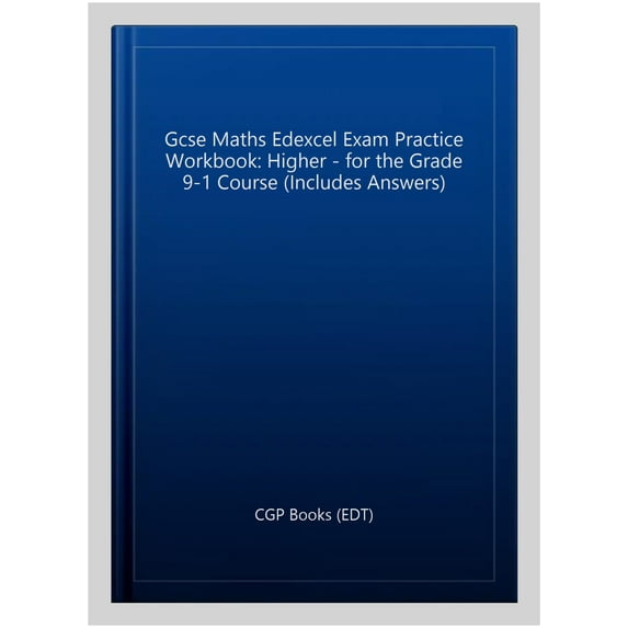 Gcse Maths Edexcel Exam Practice Workbook: Higher - For The