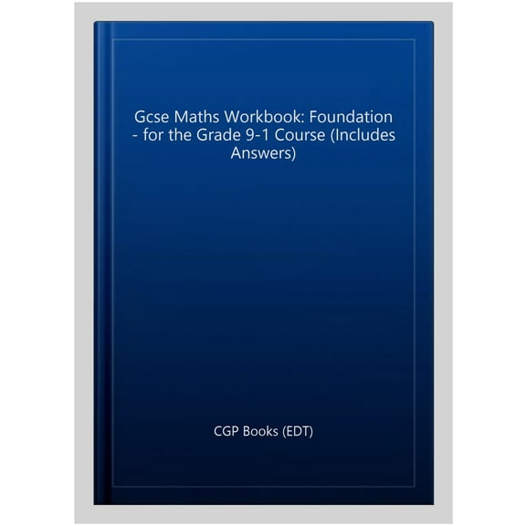 Gcse Maths Workbook: Foundation - For The Grade 9-1 Course (