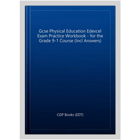 Gcse Physical Education Edexcel Exam Practice Workbook - For