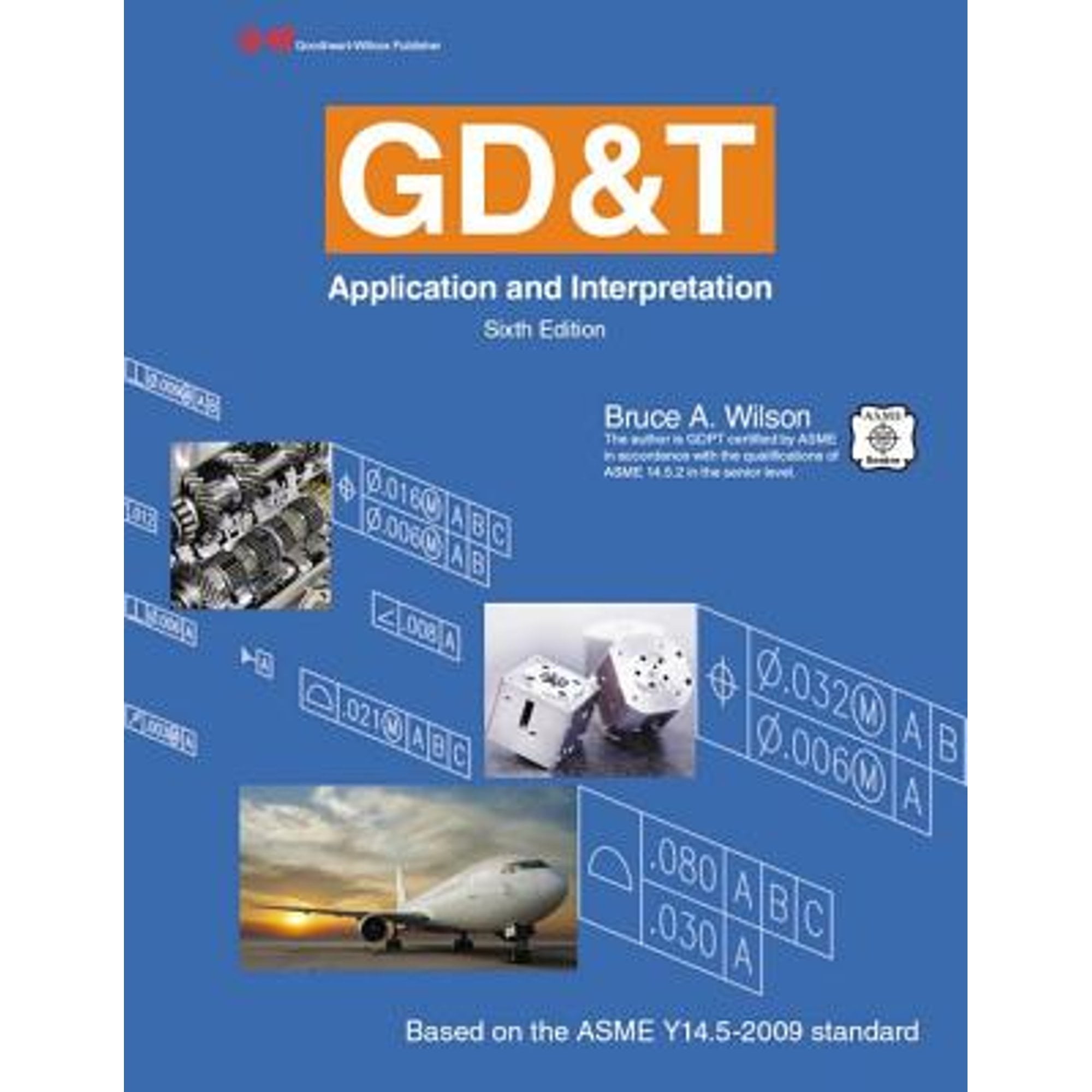 Pre-Owned Gd&t: Application and Interpretation (Paperback 9781631261138) by Bruce A Wilson