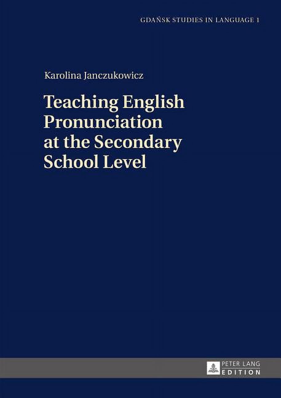 Gdansk Studies in Language: Teaching English Pronunciation at the 