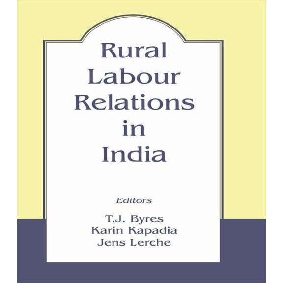 Gdi Book Series Rural Labour Relations in India, Book 18, (Paperback)
