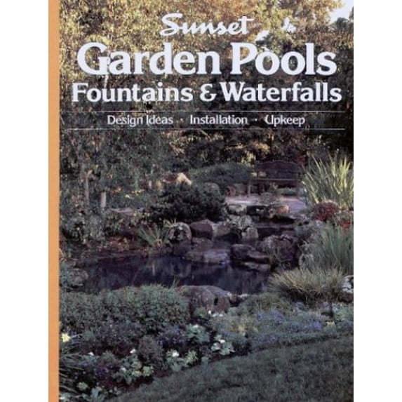 Pre-Owned Garden Pools: Fountains & Waterfalls (Hardcover) 0376012250 9780376012258