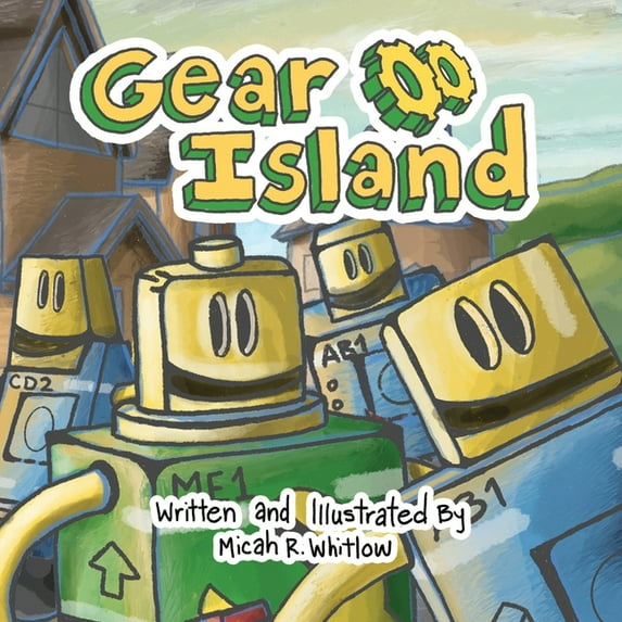 Gear Island: Cogs Make a Choice (Paperback)
