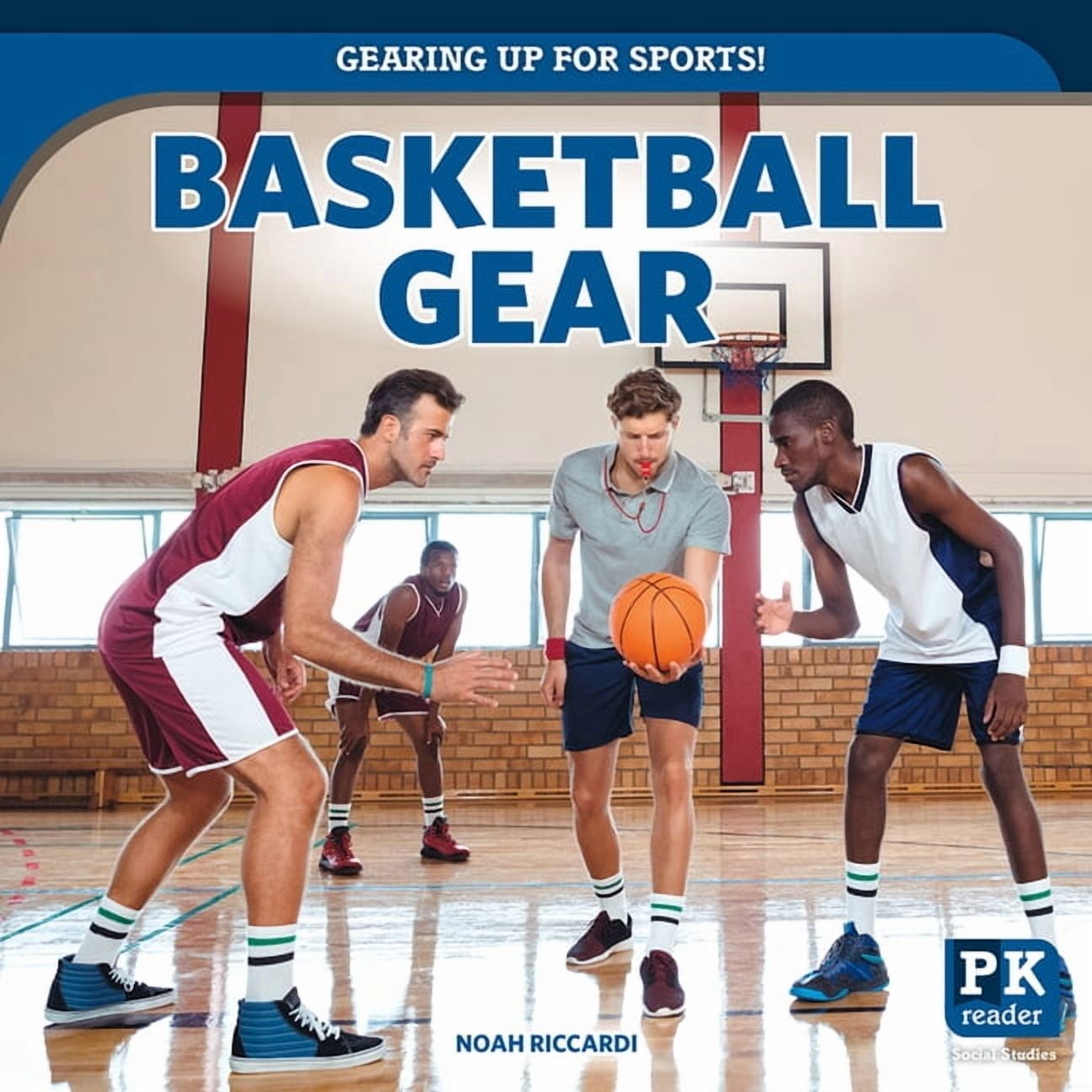 Gearing Up for Sports! Basketball Gear, (Hardcover)