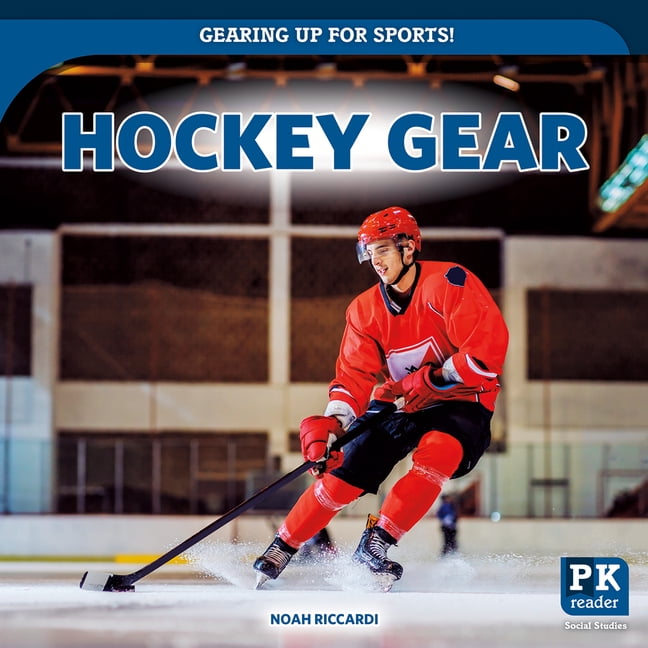 Gearing Up for Sports! Hockey Gear, (Hardcover)
