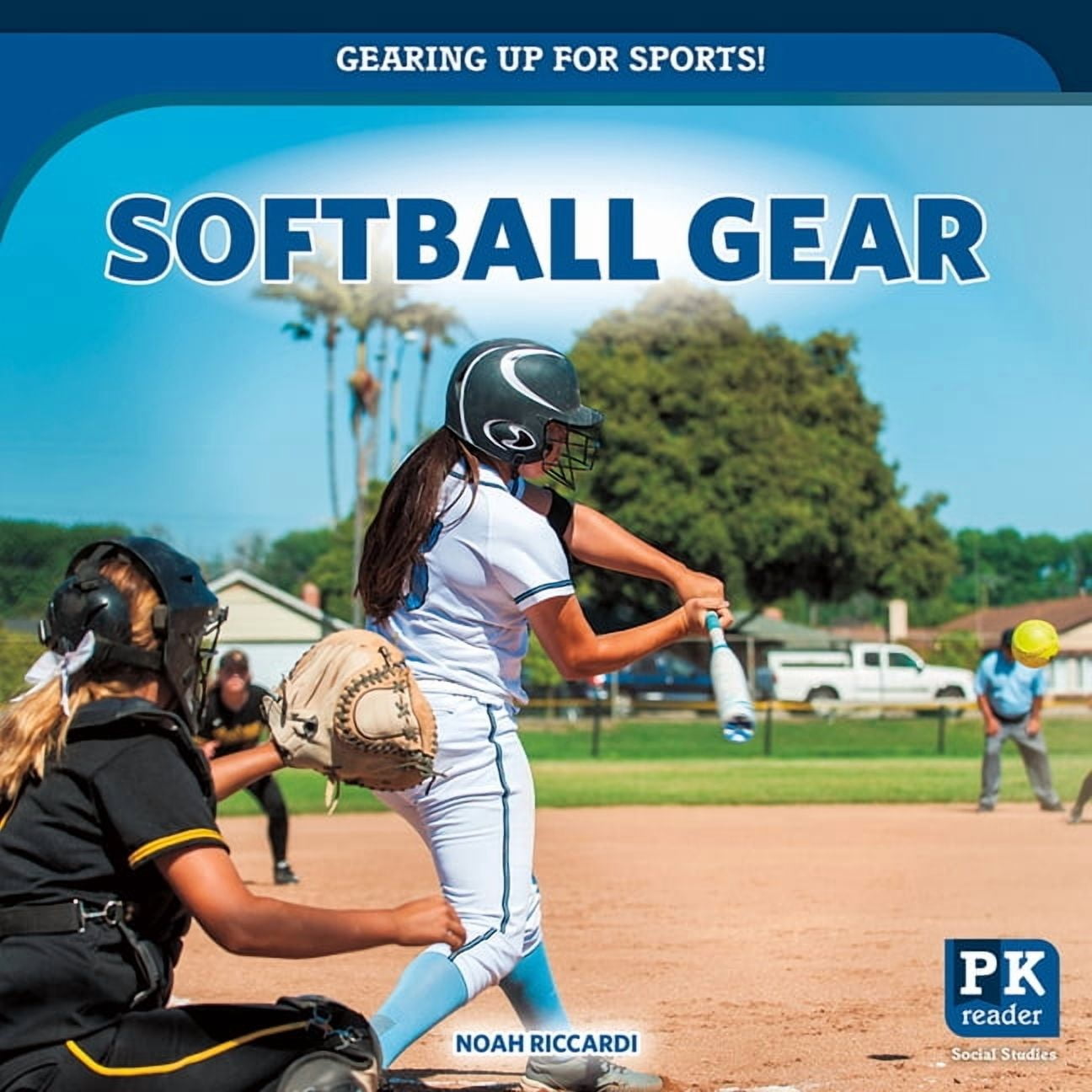 Gearing Up for Sports! Softball Gear, (Hardcover)
