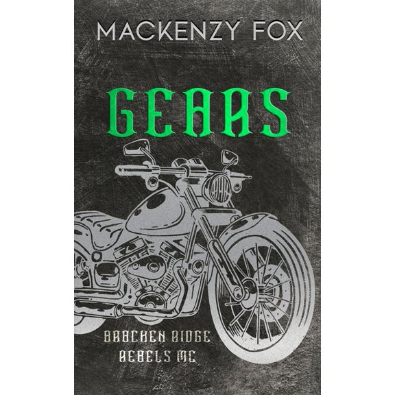 Bracken Ridge Rebels MC Gears: (Bracken Ridge Rebels MC) Special Edition, (Paperback)