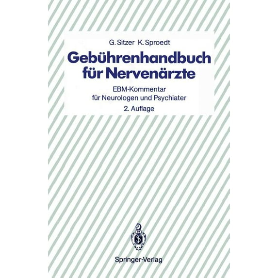 Gebührenhandbuch Für Nervenärzte: Ebm-Kommentar Für Neurologen Und Psychiater, (Paperback)
