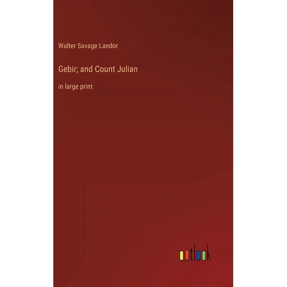 Gebir; and Count Julian: in large print (Hardcover)