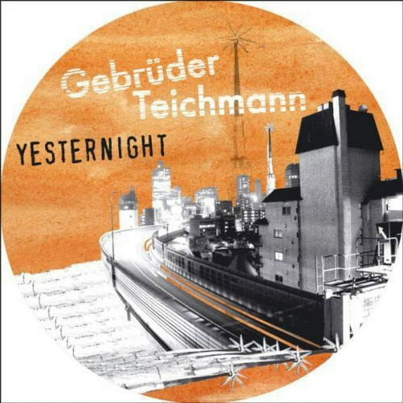 Gebrüder Teichmann - Yesternight - Electronica - Vinyl