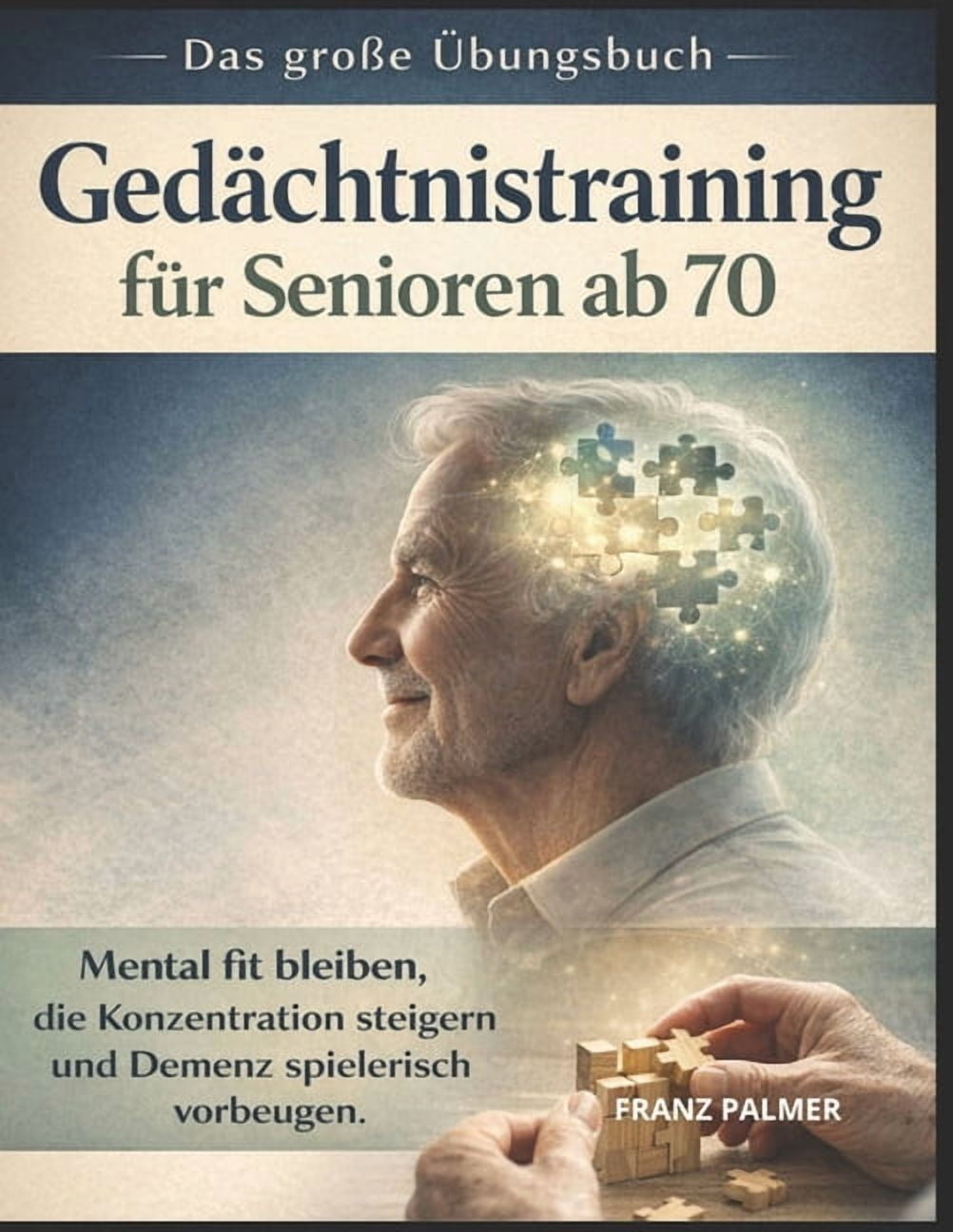 GedÃ¤chtnistraining FÃ¼r Seniorien AB 70, (Paperback)